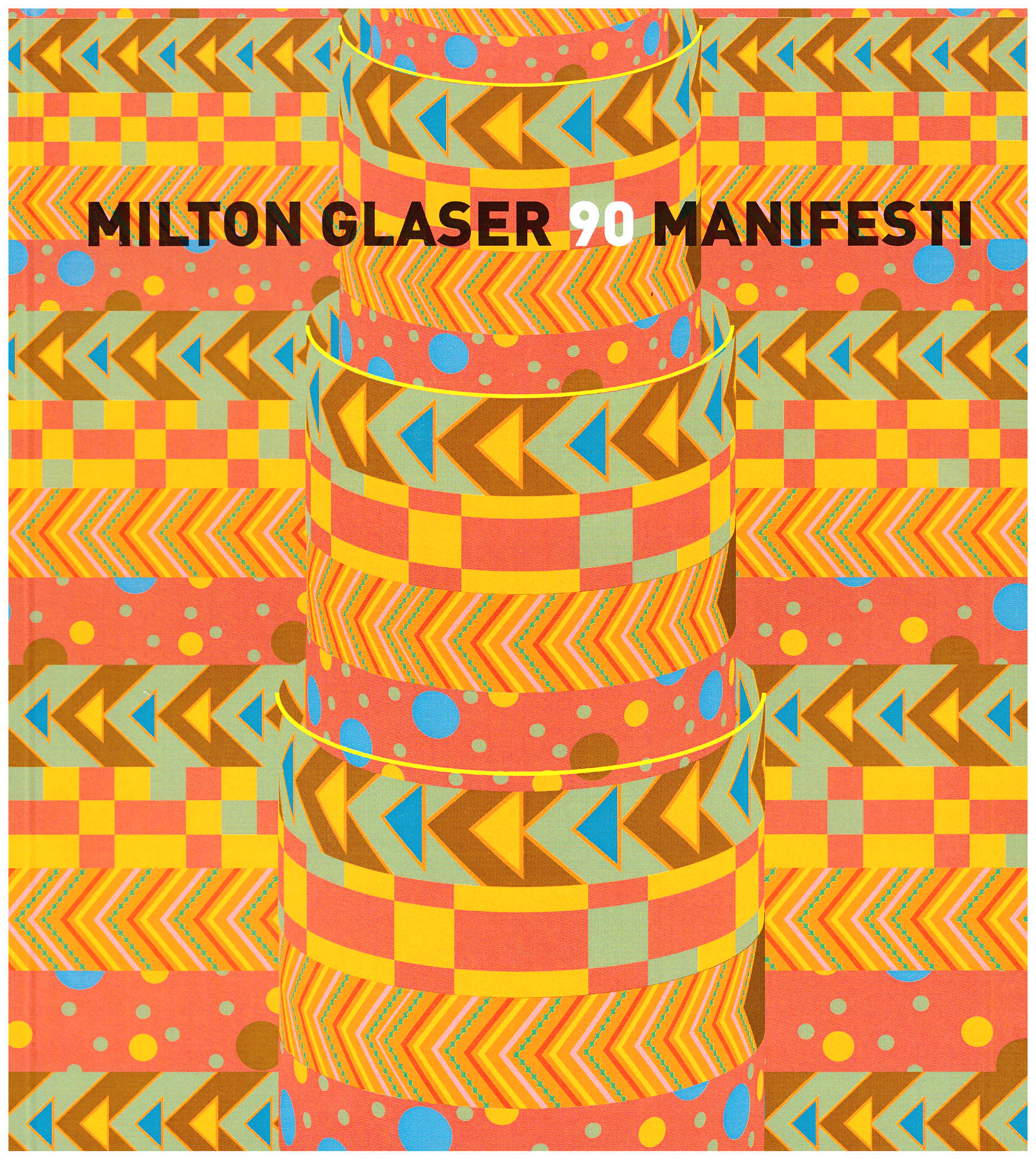90 Manifesti di Milton Glaser