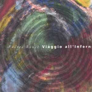 Viaggio all'inferno di Andrea Rauch